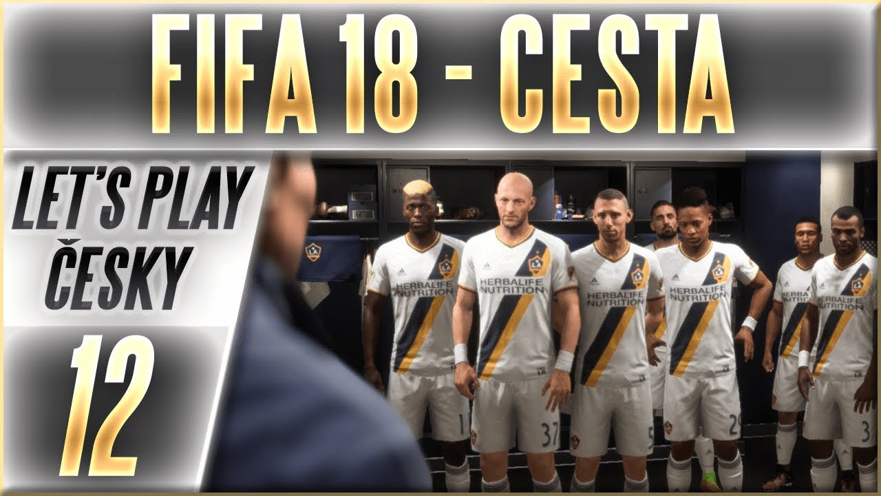 FIFA 18 - Cesta | #12 | Bitva o Titul MLS | CZ Let's Play