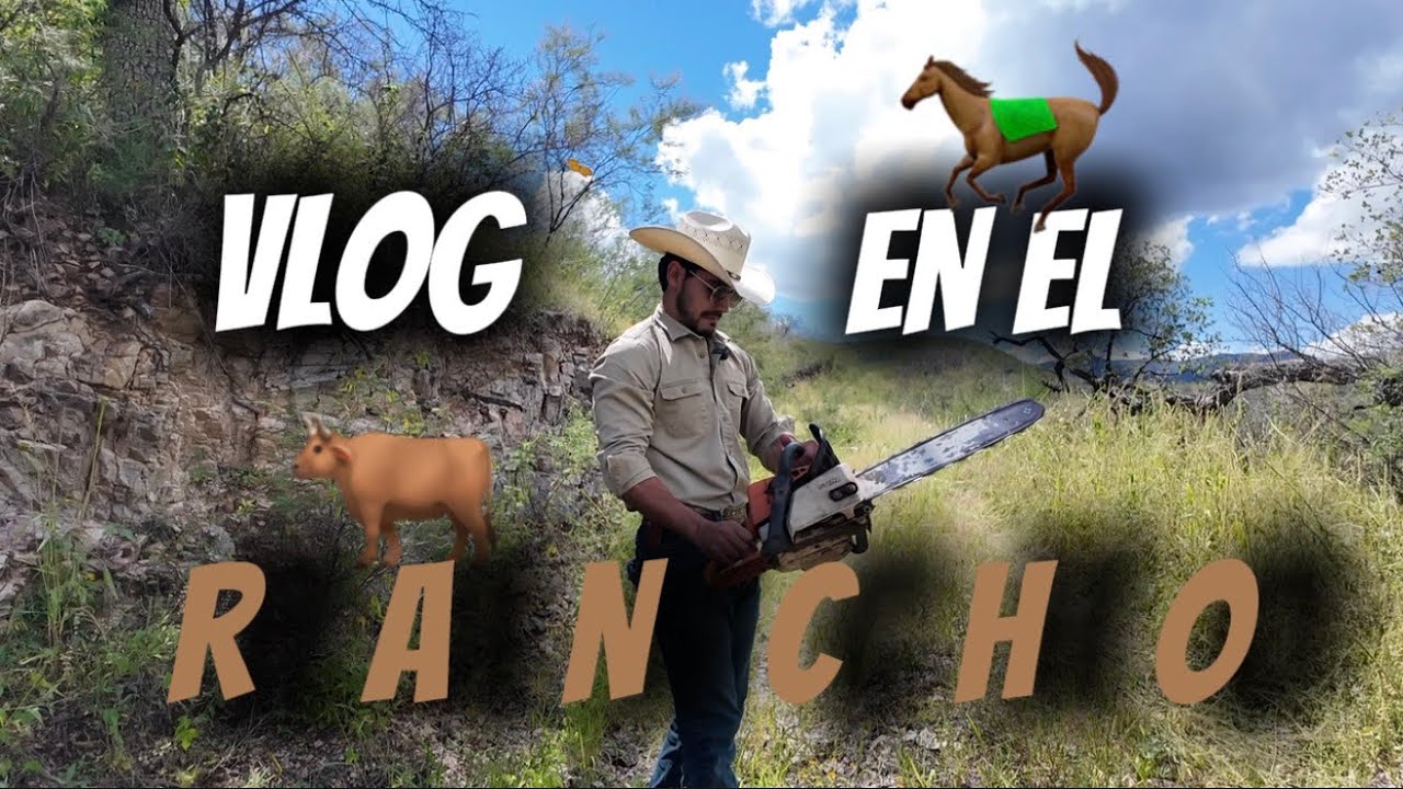 VLOG EN EL RANCHO!! 🤠
