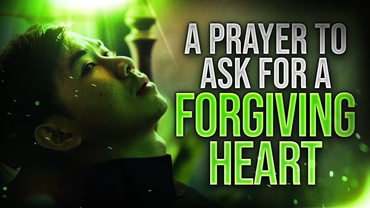They Hurt You But You Need To Forgive Them With This Prayer
