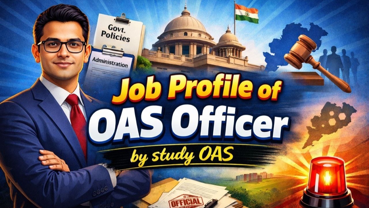 Job Profile of Odisha Administrative Service #opsc   #jobprofile #oas #ocs #studyoas #odia #odisha