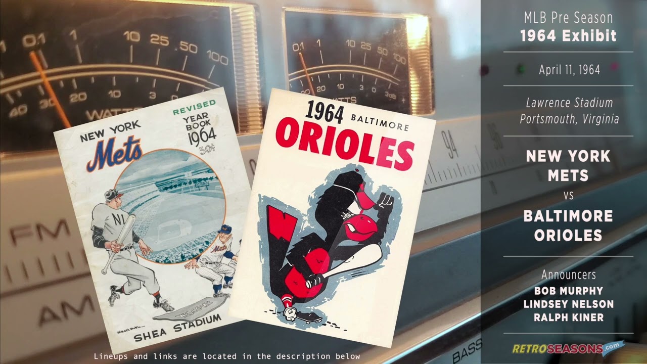 1964-Apr-11 - NYM/BAL - New York Mets vs Baltimore Orioles - Classic Baseball Radio Broadcast