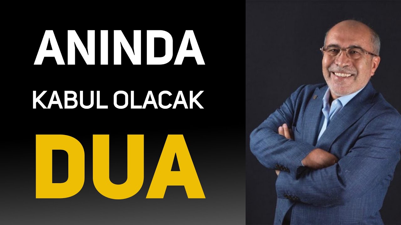 Anında Kabul Olacak Dua Hangisidir?