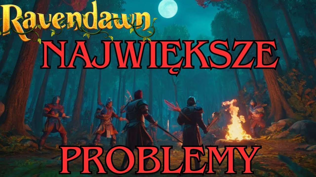 5 NAJWIĘKSZYCH MINUS&Oacute;W RAVENDAWN