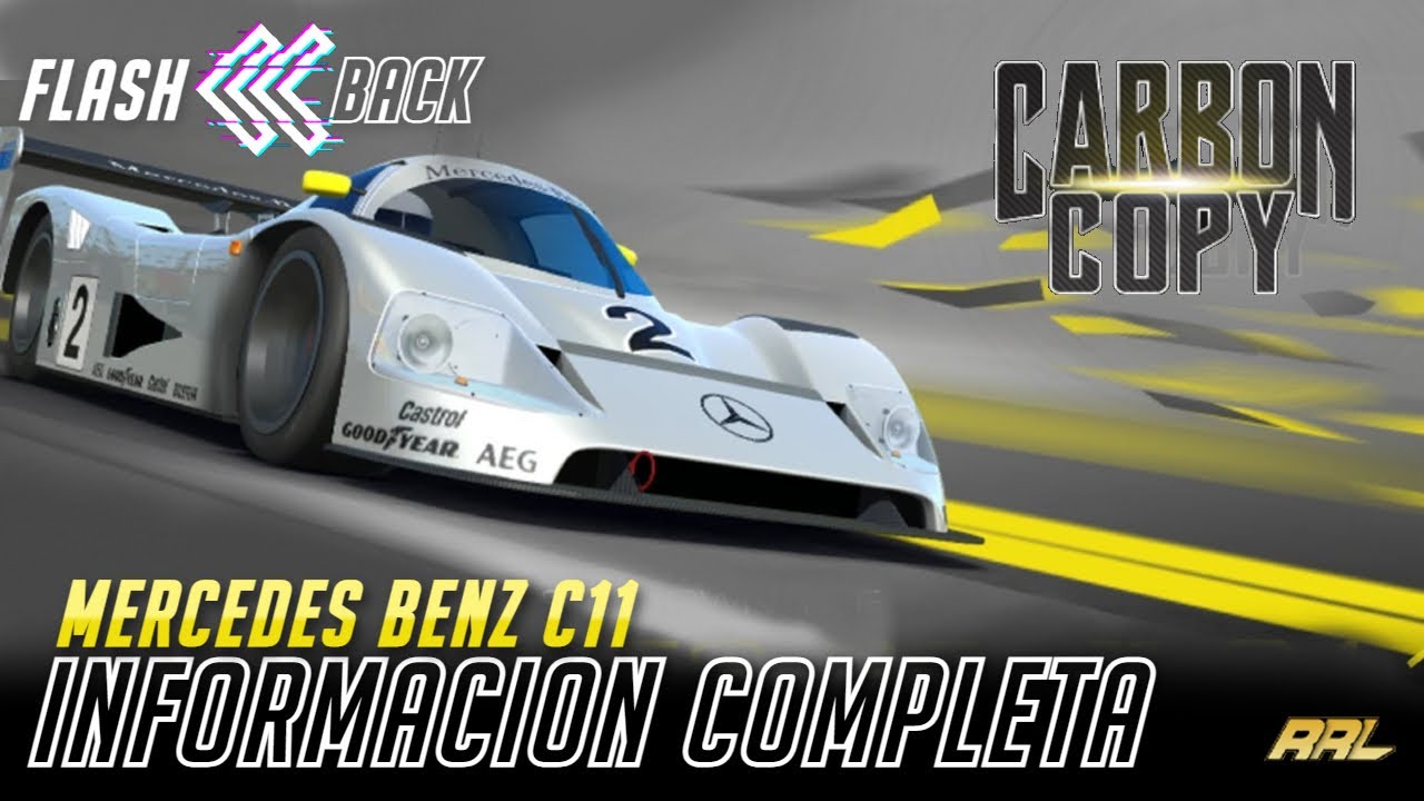 CARBON COPY: MERCEDES BENZ C11⏮️FLASHBACK⏮️ | 🔴REAL RACING 3 UPDATE 11.6🔴