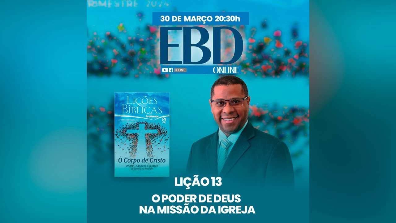 EBD Lição 13: O poder de Deus na missão da Igreja