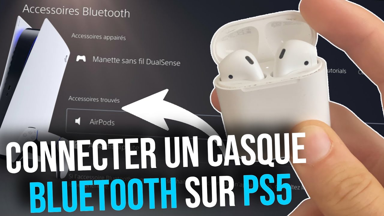 Comment connecter un casque Bluetooth sur PS5