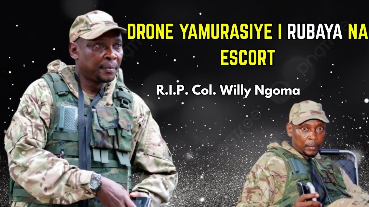 DRONE YAMUSEKURIYE RUBAYA HAMWE N'UMURINZI WE: M23 YARYUMYEHO|IBYAMENYEKANYE KURI COL. WILLY NGOMA