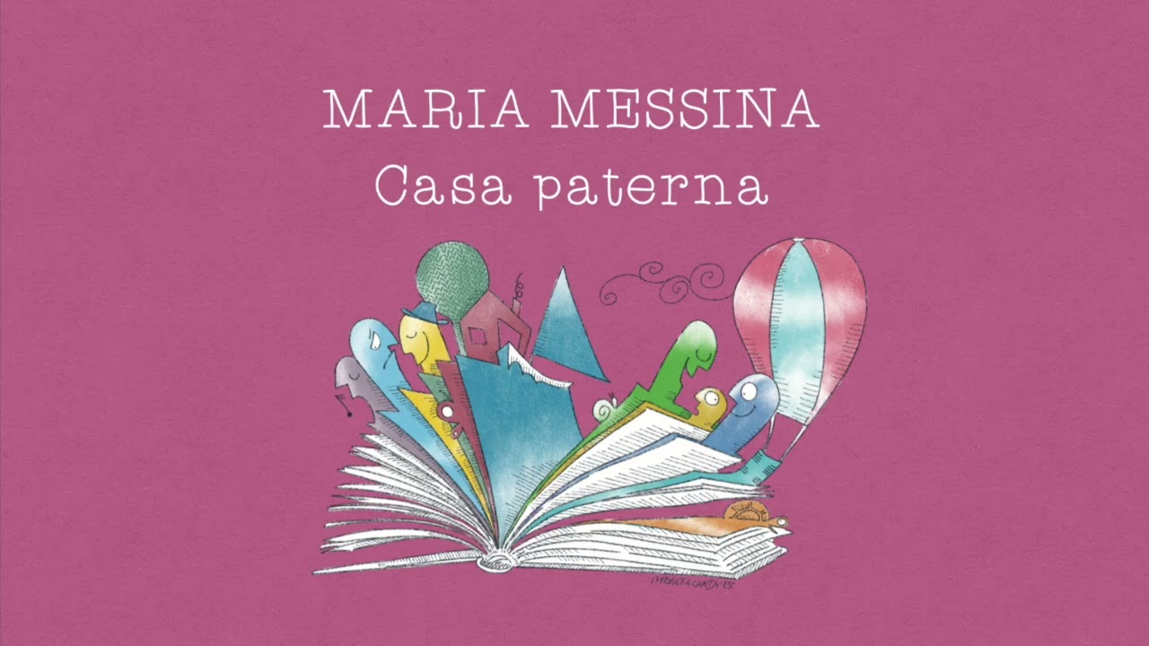 Casa paterna - Maria Messina