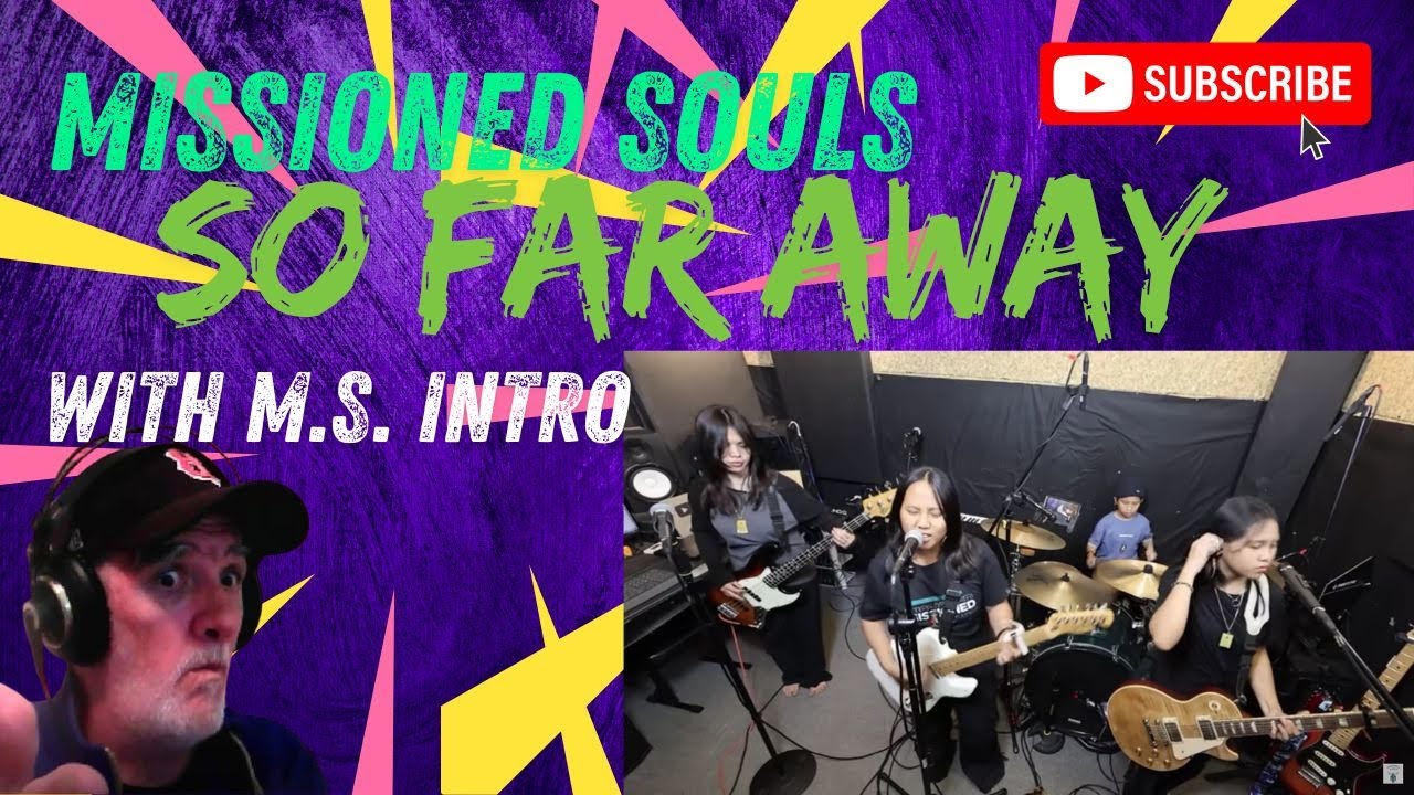 MISSIONED SOULS  REACTION  SO FAR AWAY    Missioned Souls   Family band studio cover