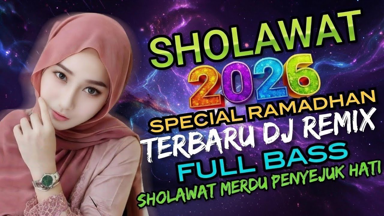 DJ SHOLAWAT TERBARU 2026‼️ ALBUM SHOLAWAT DJ REMIX FULL BASS JERNIH BIKIN ADEM 