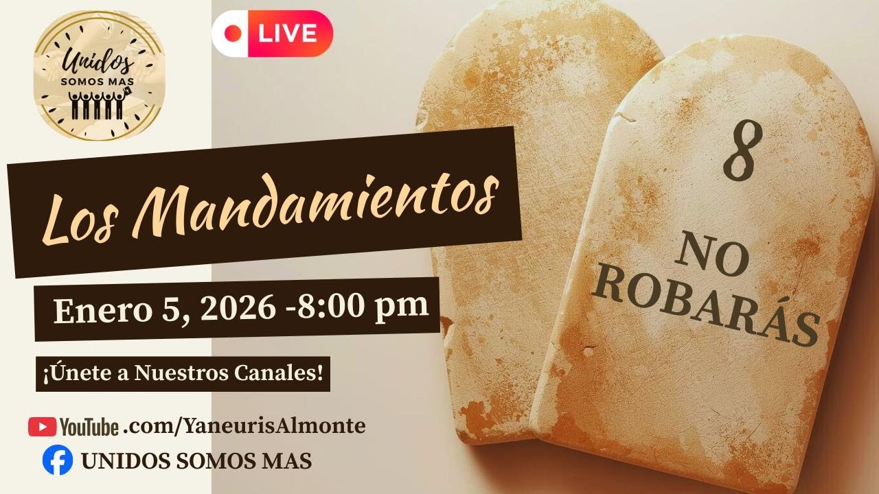 SERIE: LOS MANDAMIENTOS /  NO ROBARAS # 8