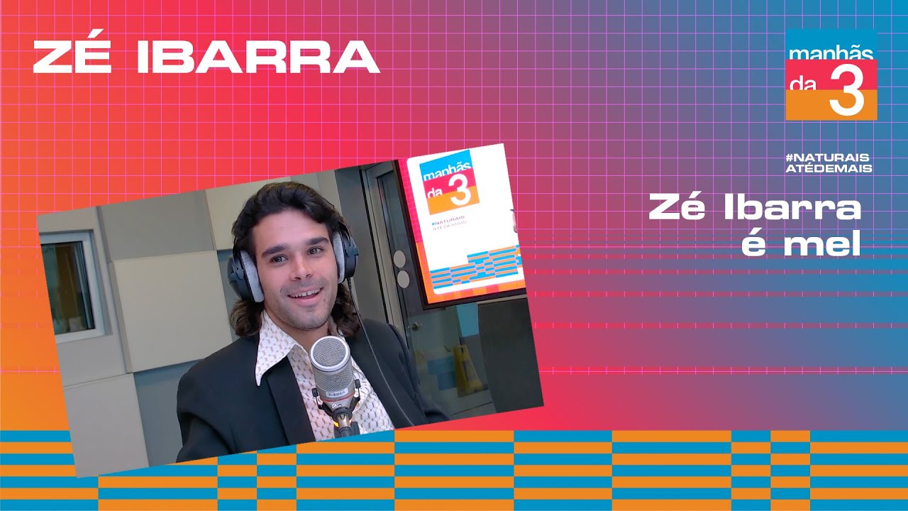 Zé Ibarra | Manhãs da 3 | Antena 3
