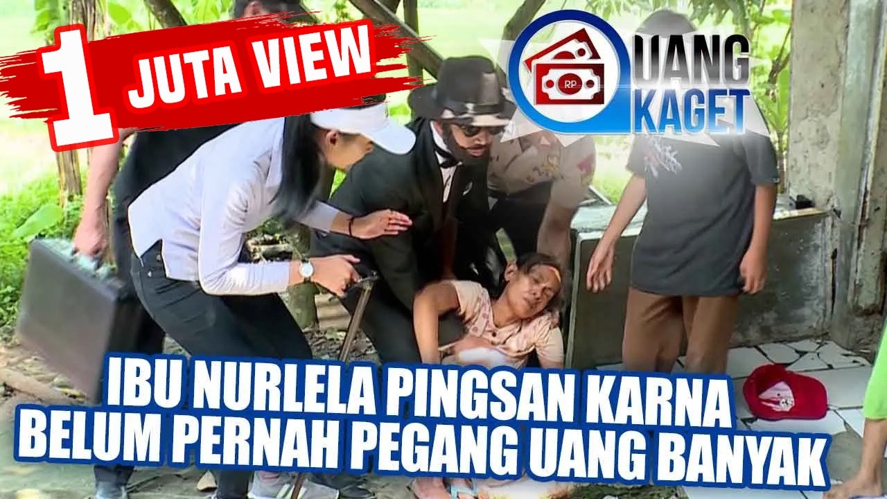 UANG KAGET EPISODE 81 - Ibu Nurlela Pingsan Karena Belum Pernah Pegang Uang Banyak!