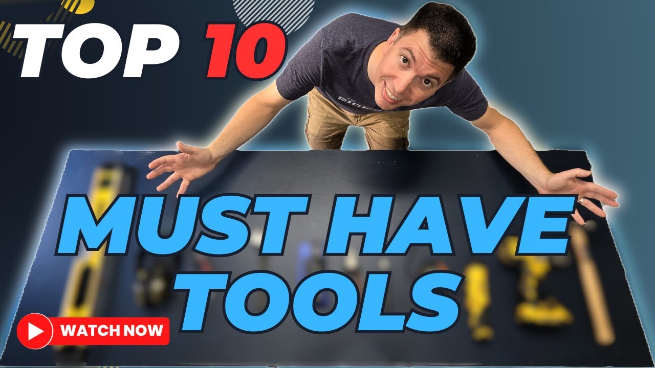 My Top Tools Homeowner Edition!