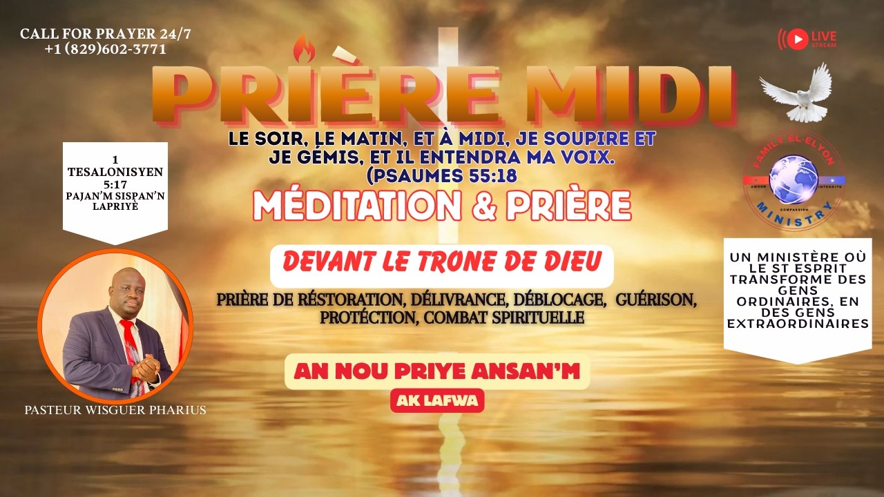 PRIYÈ MIDI | SENYÈ LEVE TÈT MWEN SOUPLE | PASTEUR WISGUER PHARIUS | ABÒNE EPI PATAJE
