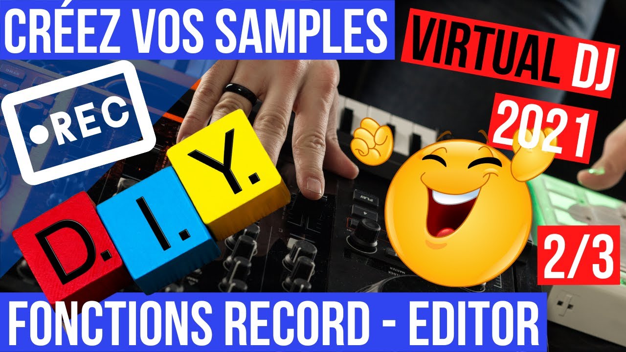Comment utiliser le sampler de Virtual Dj 2021 ? Créez vos samples !