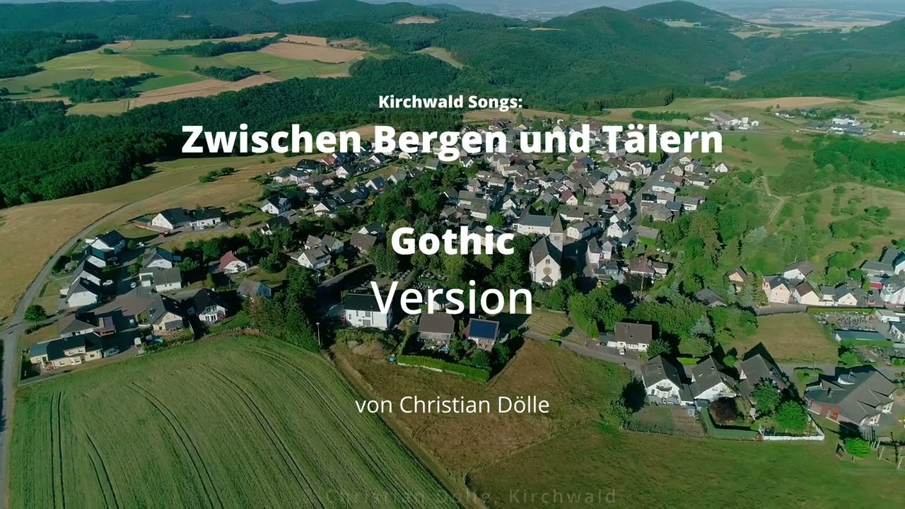 Kirchwald Zwischen Bergen und Tälern Gothic  Version