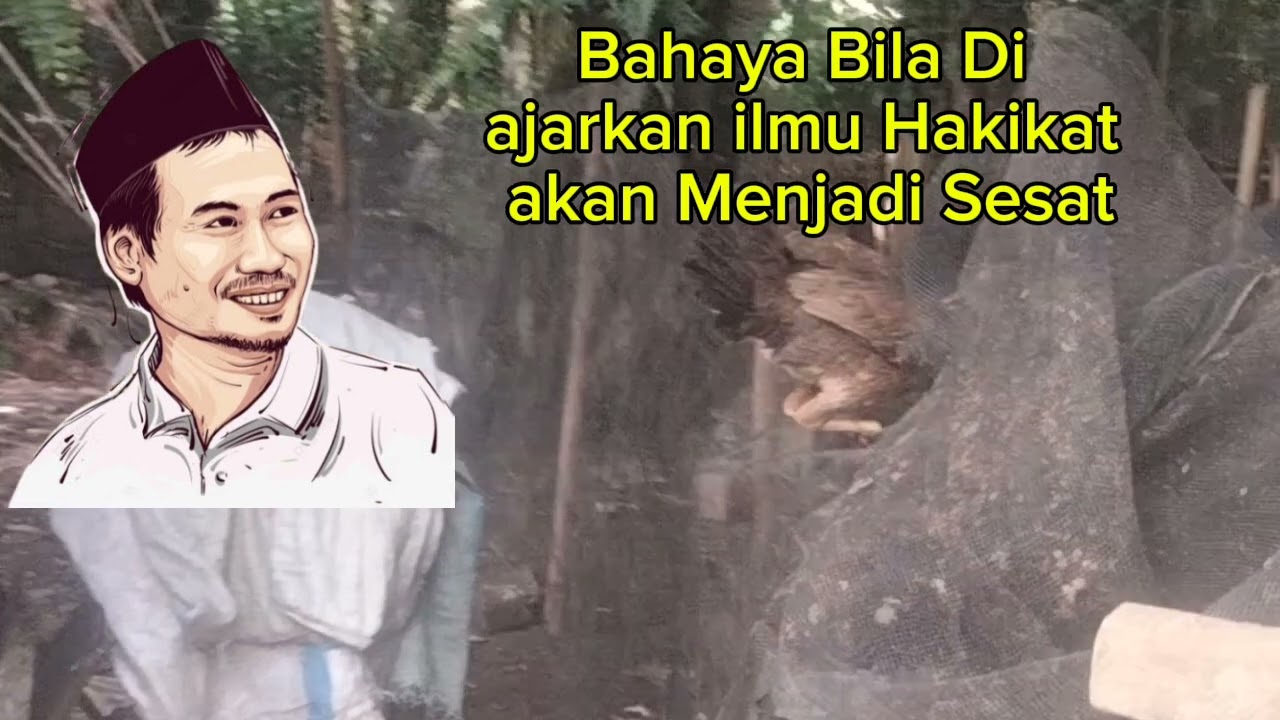Gus Baha!!!! Bahayanya Bila Ilmu Hakekat Di Ajarkan ........