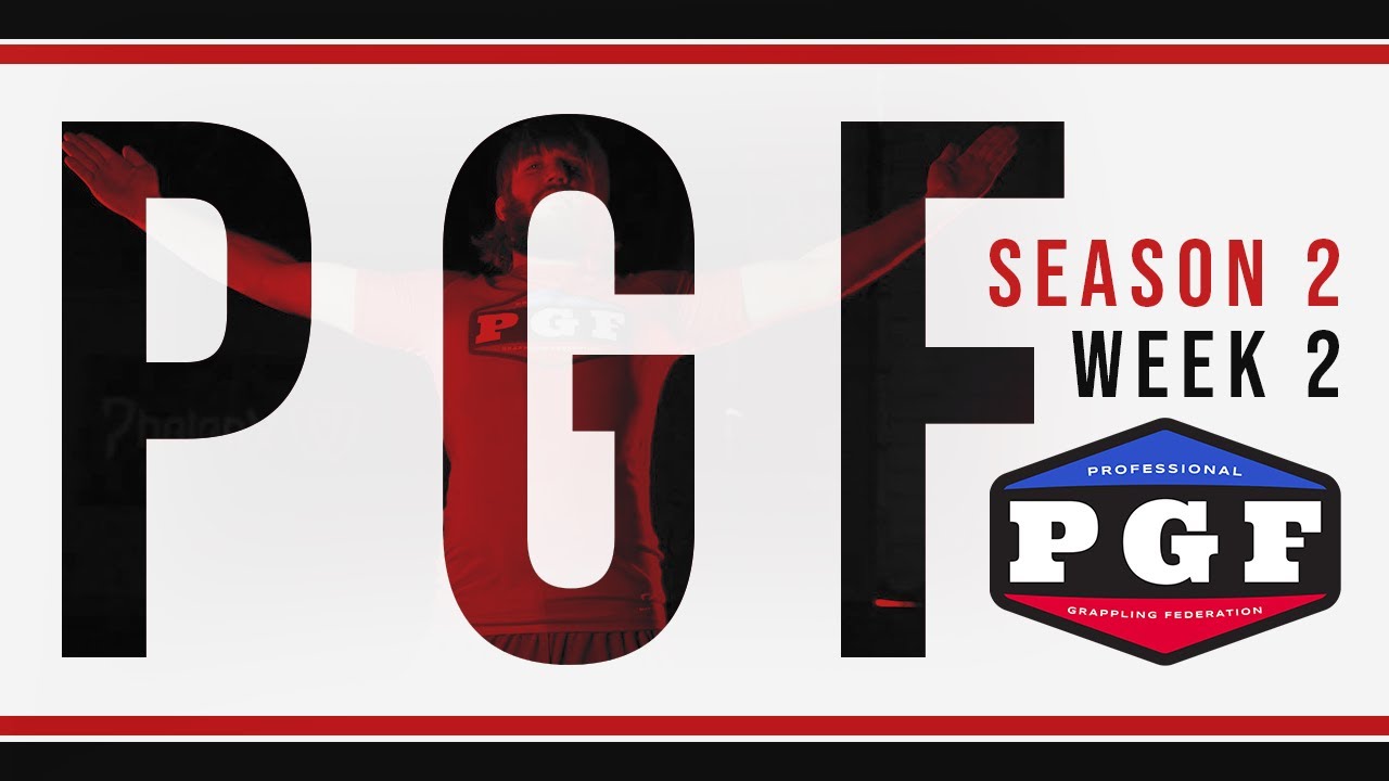 PGF SEASON 2 WEEK 2 - Brazilian Jiu Jitsu Sports League