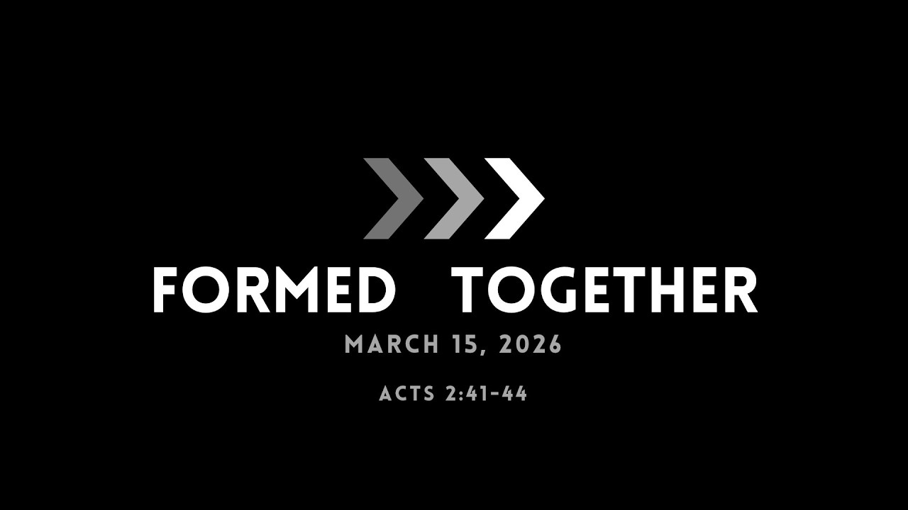 Formed & Together | 03.15.2026 | Todd St. Germain