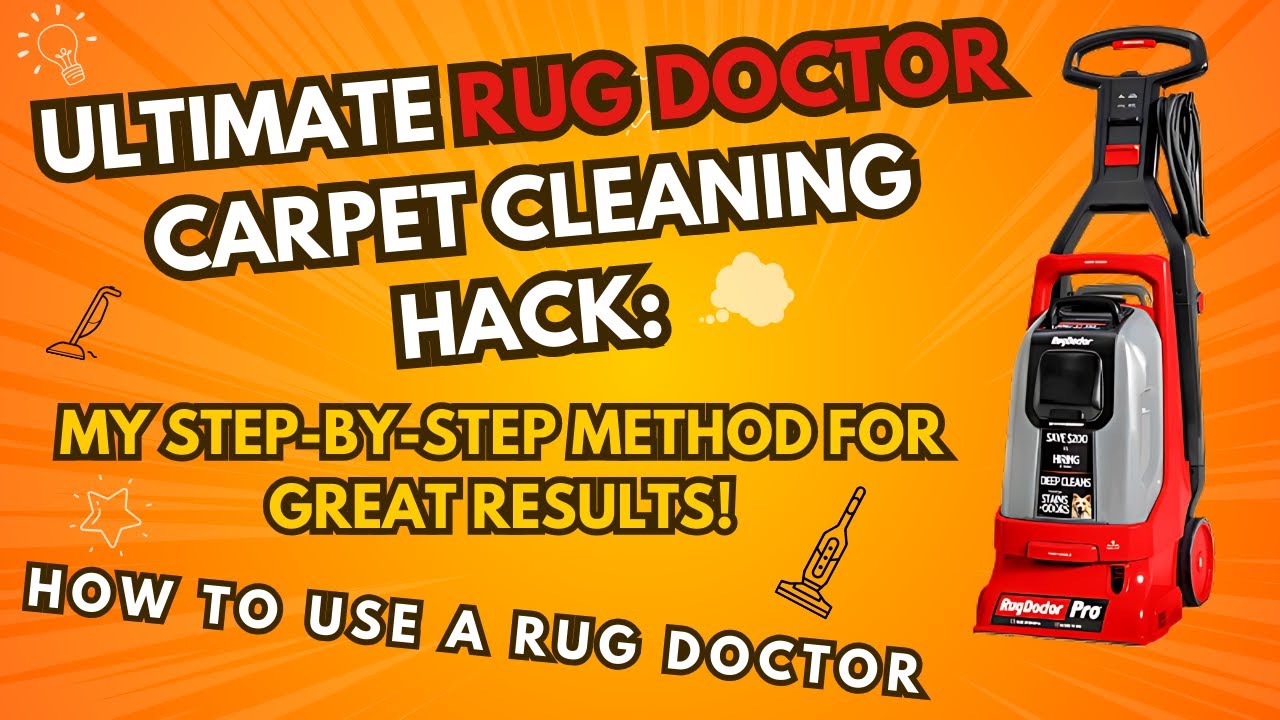 Ultimate Rug Doctor Carpet Cleaning Hack: My Step-by-Step Method For Great Results!