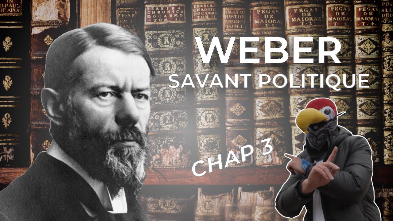 Weber, savant politique - Chap 3.