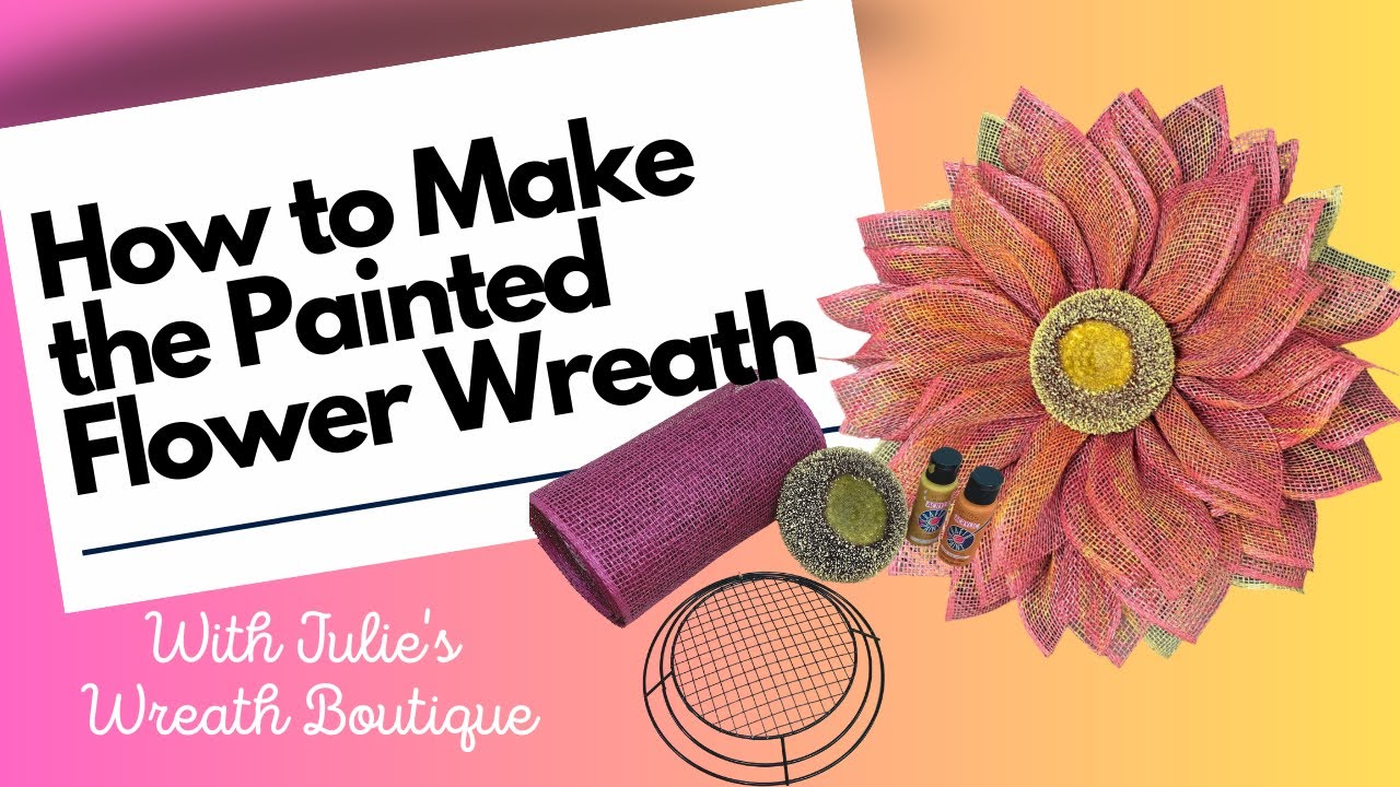 How to Paint a Flower Wreath with Poly Burlap: A Step-by-Step Tutorial