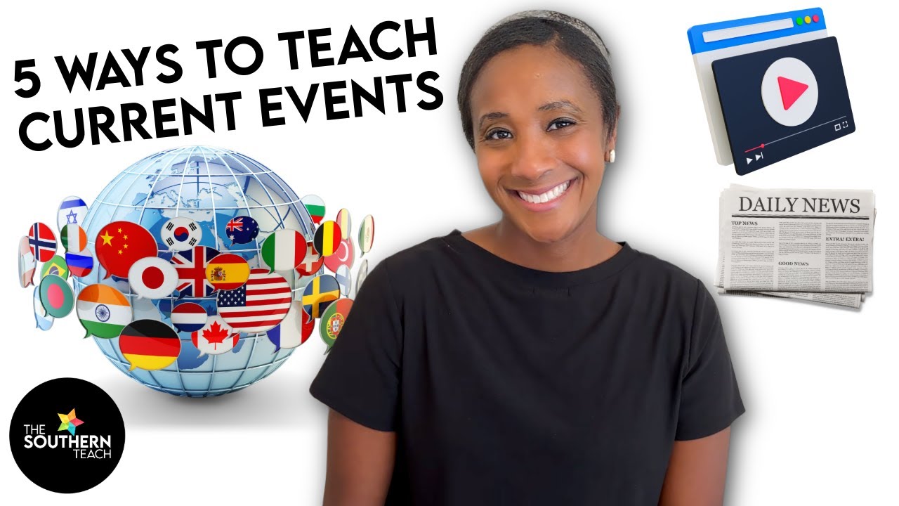 How to Teach Current Events in the Classroom | Make Social Studies Relevant and Engaging