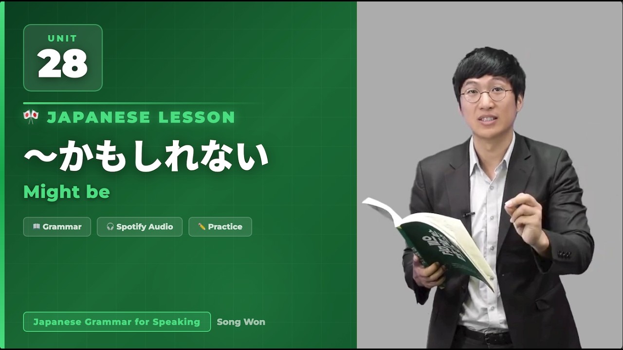 Unit 28 - Japanese Grammar for Speaking
