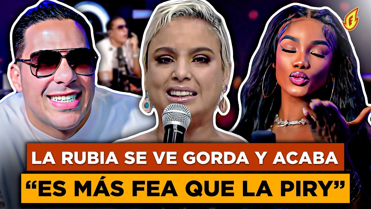 CRISTIAN LLAMA GORDA Y VIEJA A LA RUBIA DEL TOQUE ASEGURA LA PIRY ES MÁS BELLA Y ESTÁ MÁS BUENA