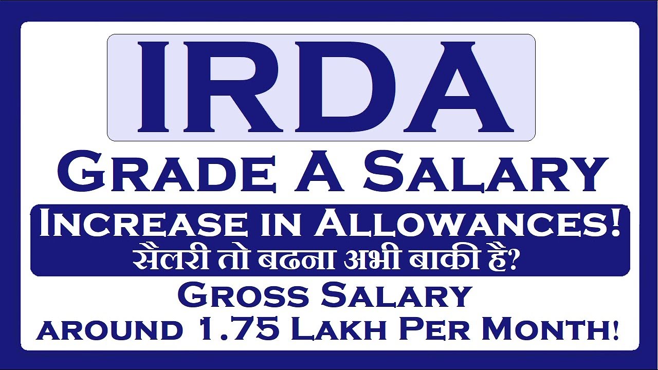 Salary of IRDA Grade A Officer!
