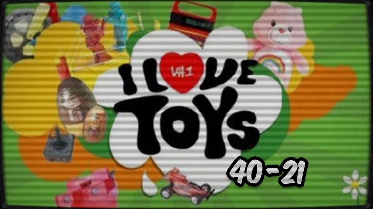 VH1 :: I Love Toys :: 40-21