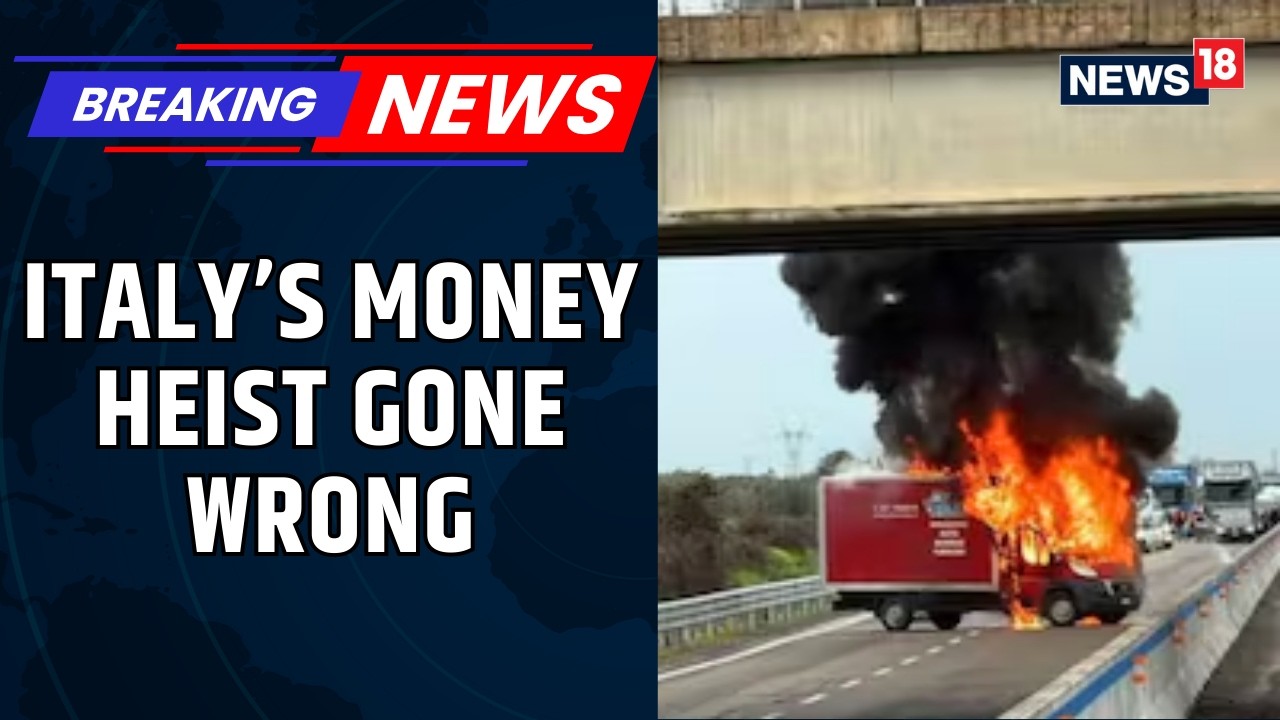 Money Heist Fails: Robbers Bomb Cash Van On Italy Highway, 2 Held After Shoot-Out | Watch | News18