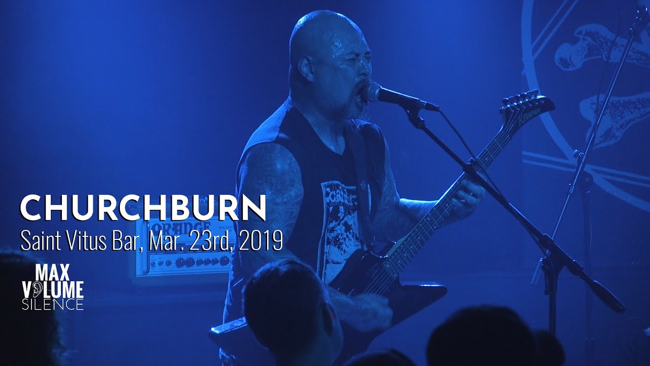 CHURCHBURN live at Saint Vitus Bar, Mar. 23rd, 2019