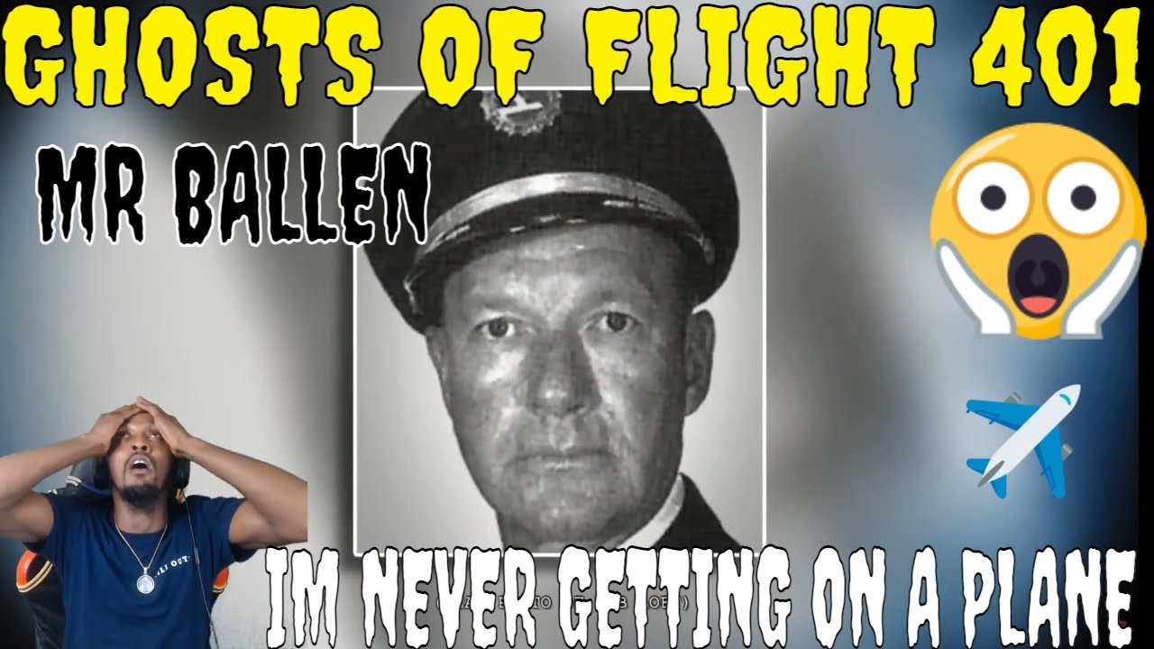 IM NEVER GETTING ON A PLANE | MR BALLEN - GHOSTS OF FLIGHT 401 ((REACTION))
