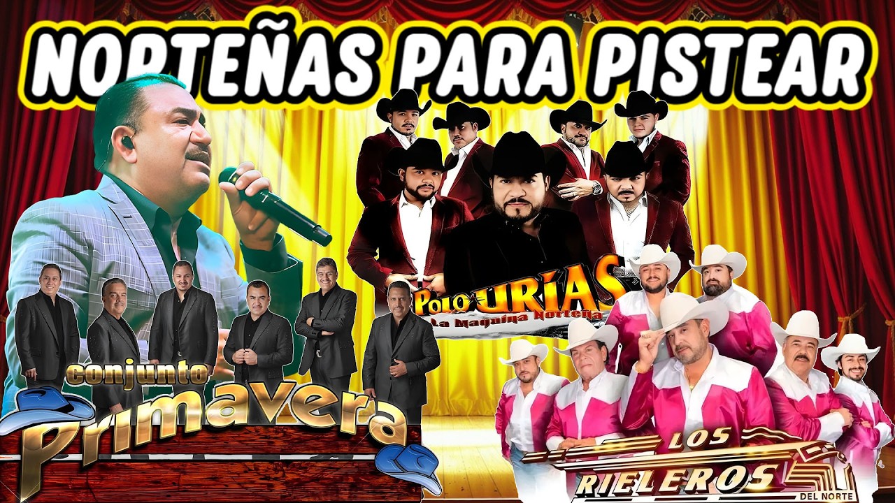 Puras Norteñas Viejitas Inolvidables 💿📻 Conjunto Primavera y Los Rieleros Del Norte y Polo Urias