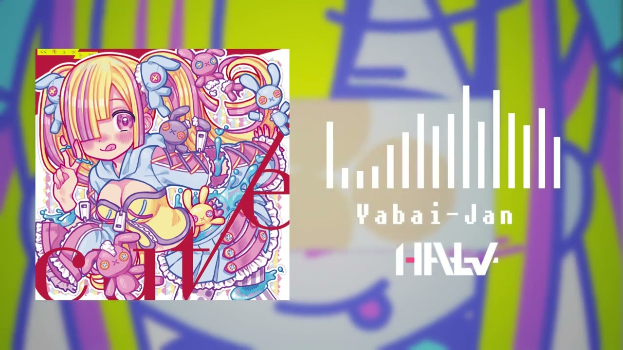 Halv - Yabai-Jan [Full]
