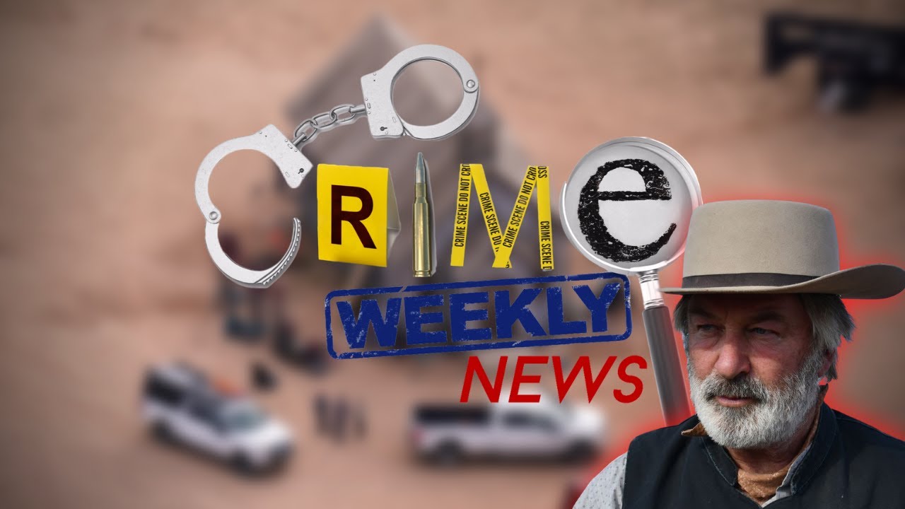 Crime Weekly News: Alec Baldwin Charged