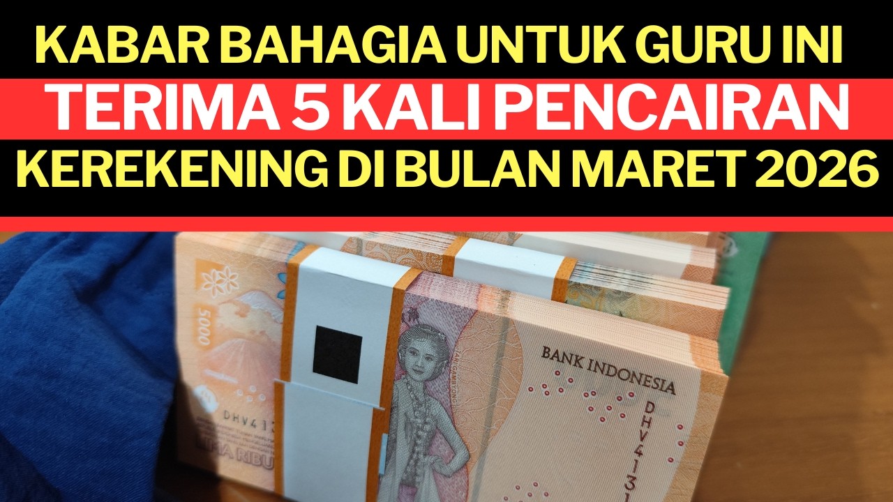 KABAR BAHAGIA UNTUK GURU INI TERIMA 5 KALI PENCAIRAN DIBULAN MARET