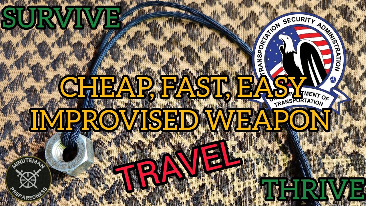⚔️IMPROVISED WEAPON : TRAVEL EDITION
