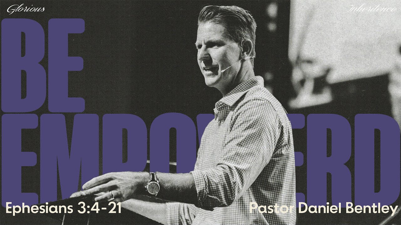 Be Empowered | Daniel Bentley