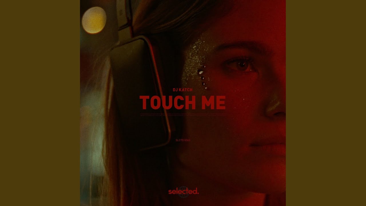 Touch Me