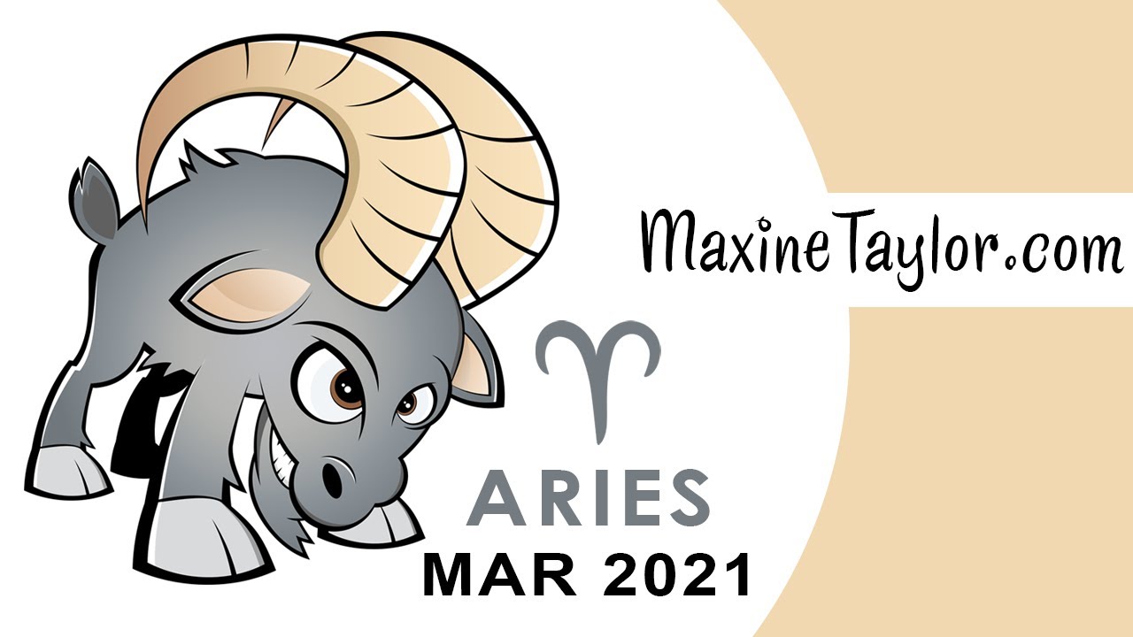 Aries March 2021 Astrology Horoscope Forecast