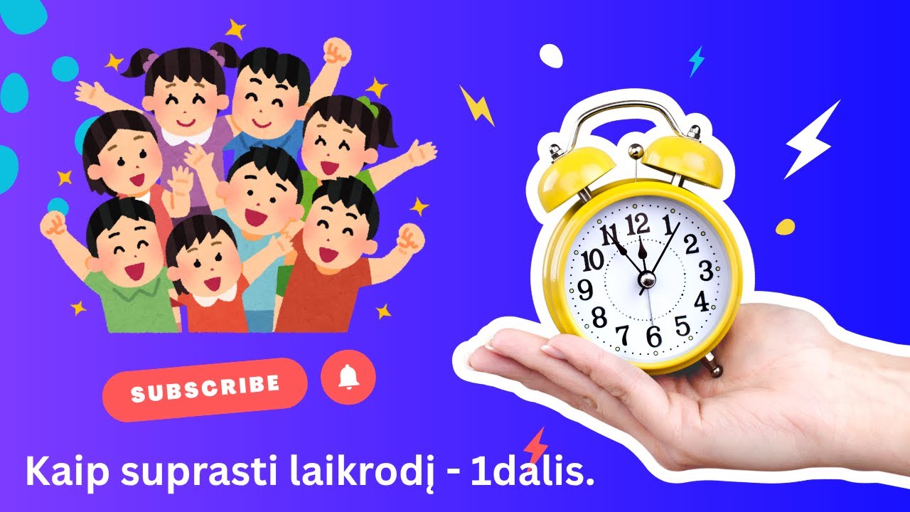 Laikrodis 1dalis. Valandos.