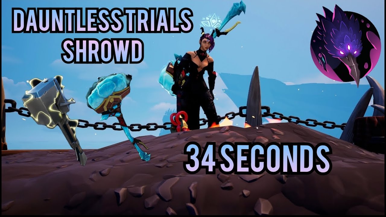 Dauntless Trials Shrowd 34 Seconds Solo Hammers