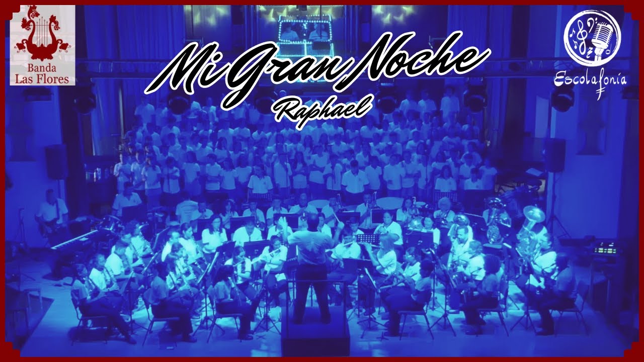 MI GRAN NOCHE (ARR. AZAEL TORMO) (ESCOLAFONÍA 2024)