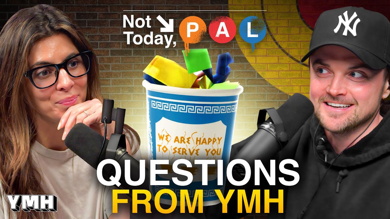Answering YMH Staff Questions | Not Today, Pal