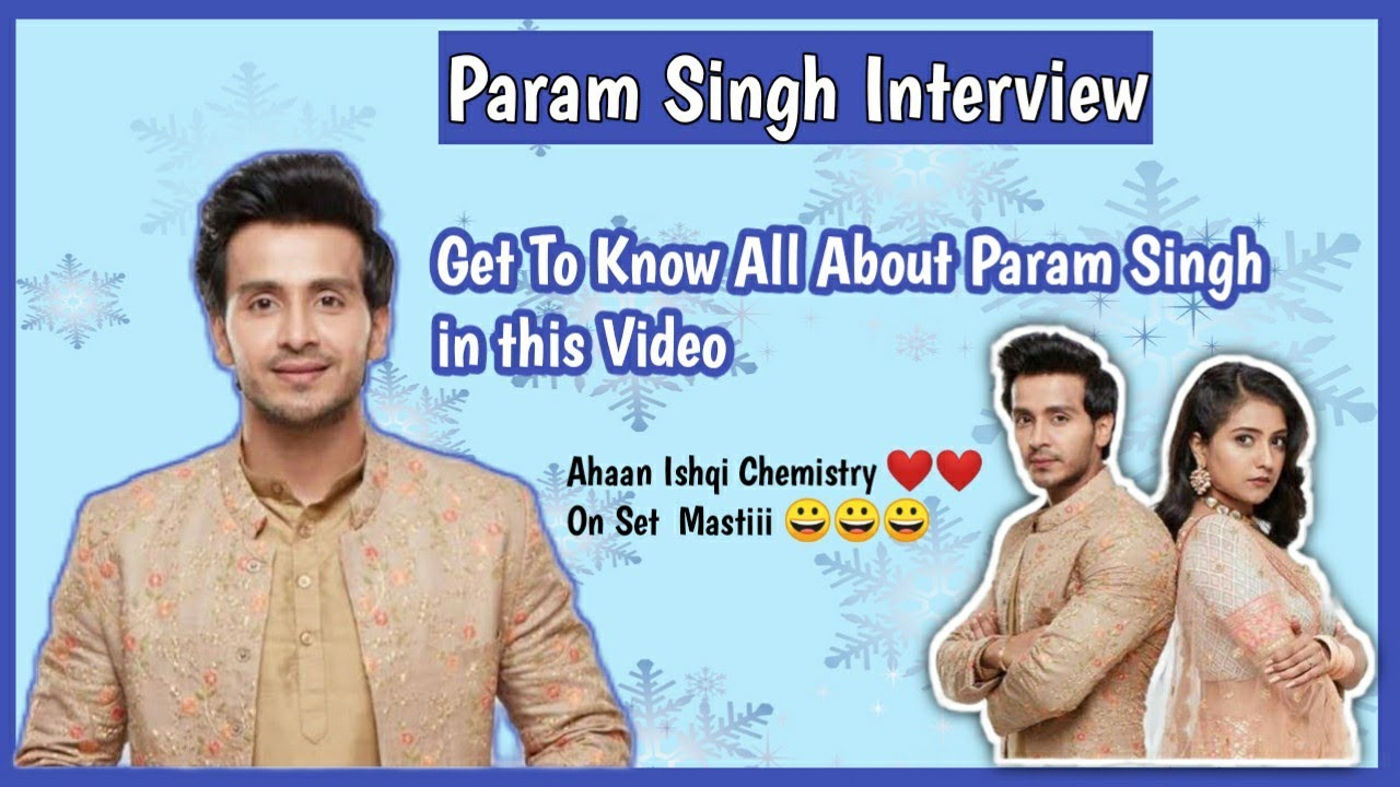 Actor Param Singh Interview ll