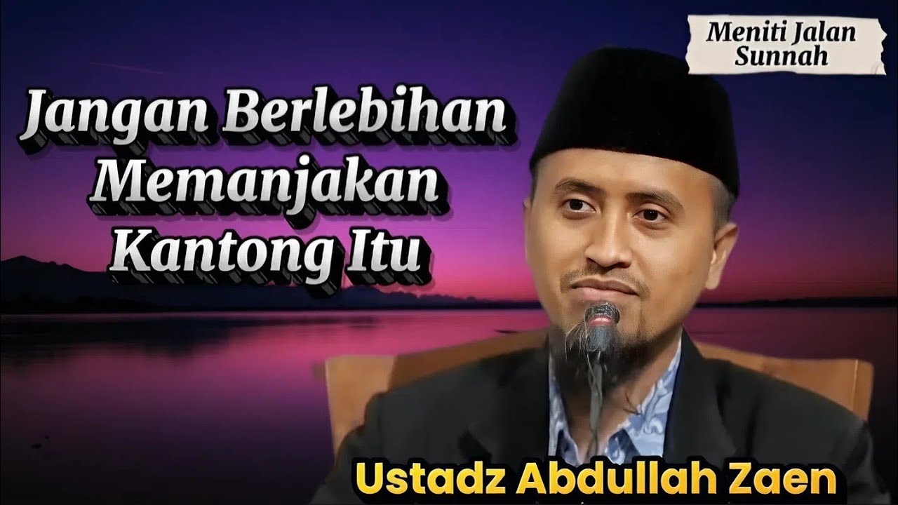 Makan Berlebihan, Sumber Banyak Penyakit Hati dan Jasmani | Ustadz Abdullah Zaen
