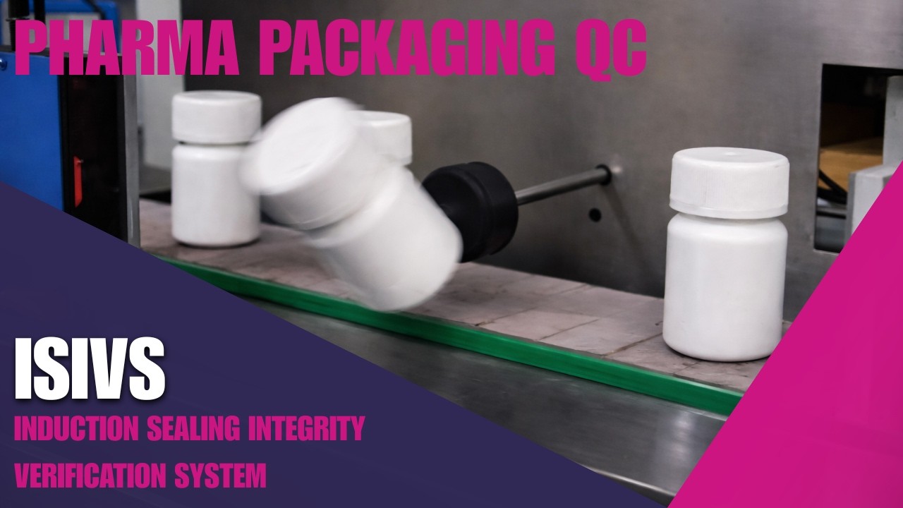 ISIVS - Optomech Induction Sealing Integrity Verification machine